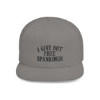 Snapback Hat — "I Give Out Free Spankings" Embroidered Flat Bill Cap