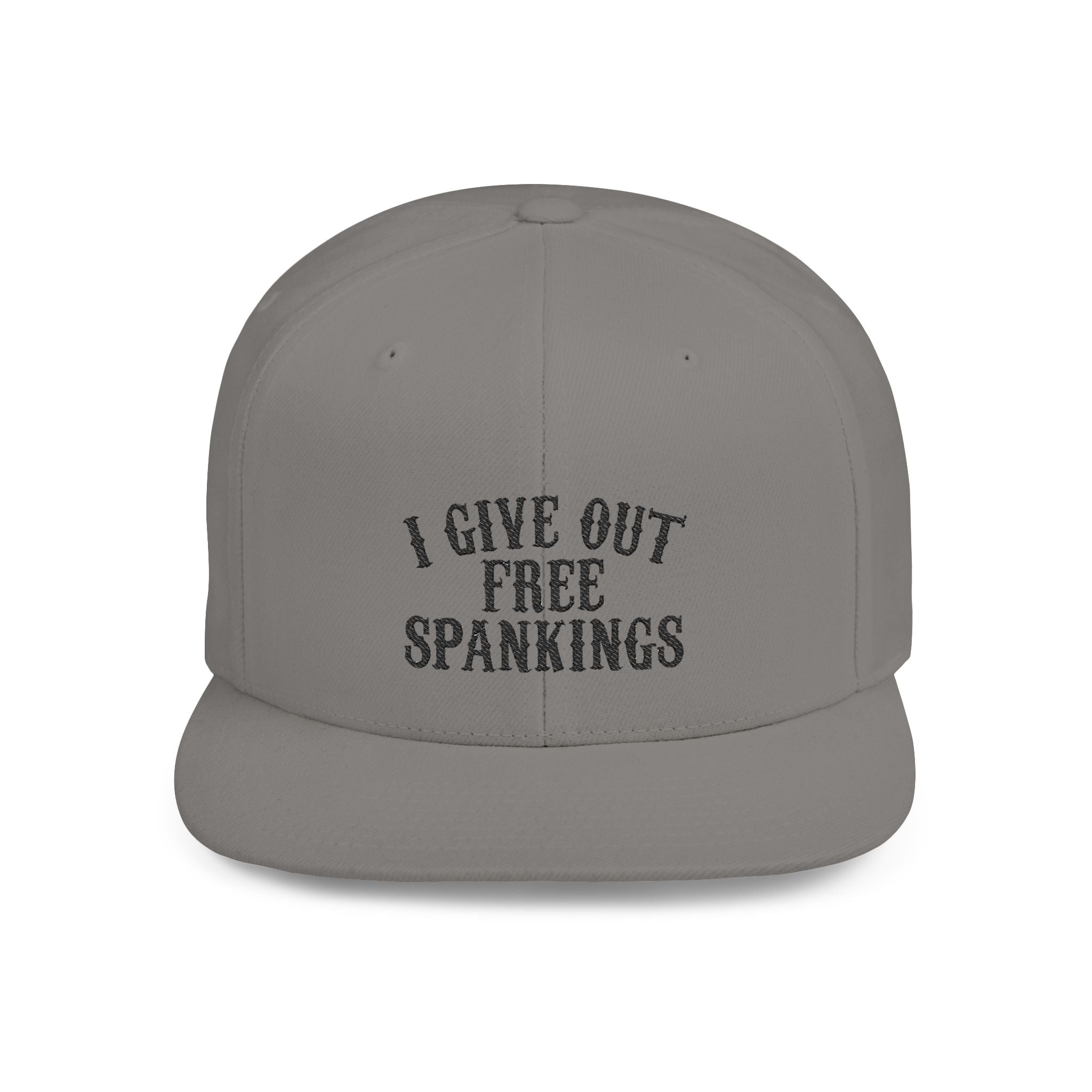 Snapback Hat — "I Give Out Free Spankings" Embroidered Flat Bill Cap