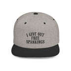 Snapback Hat — "I Give Out Free Spankings" Embroidered Flat Bill Cap