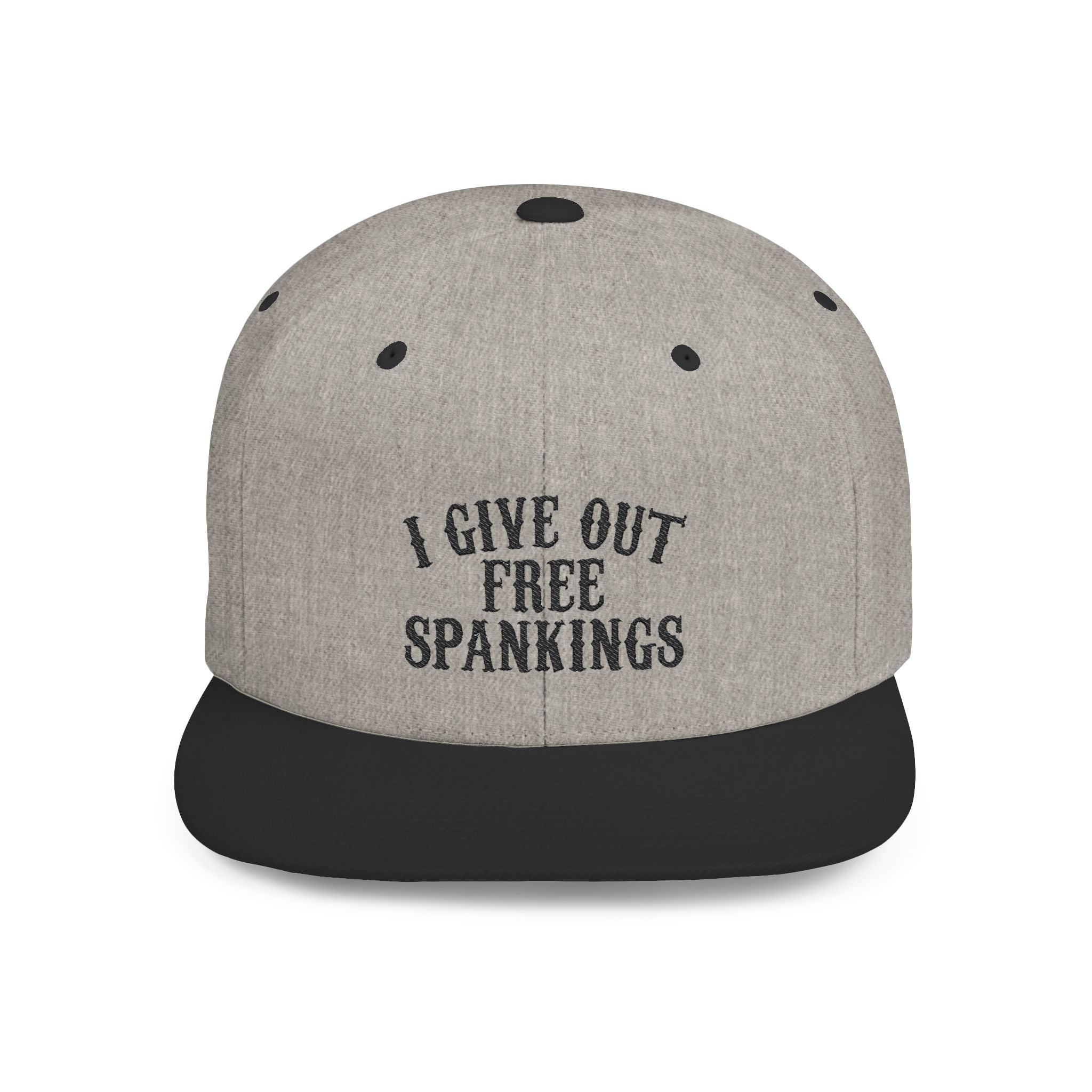 Snapback Hat — "I Give Out Free Spankings" Embroidered Flat Bill Cap