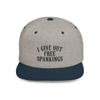 Snapback Hat — "I Give Out Free Spankings" Embroidered Flat Bill Cap
