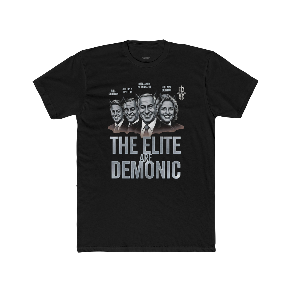 'THE ELITE ARE DEMONIC' SATANIC CABAL GRAPHIC SHIRT
