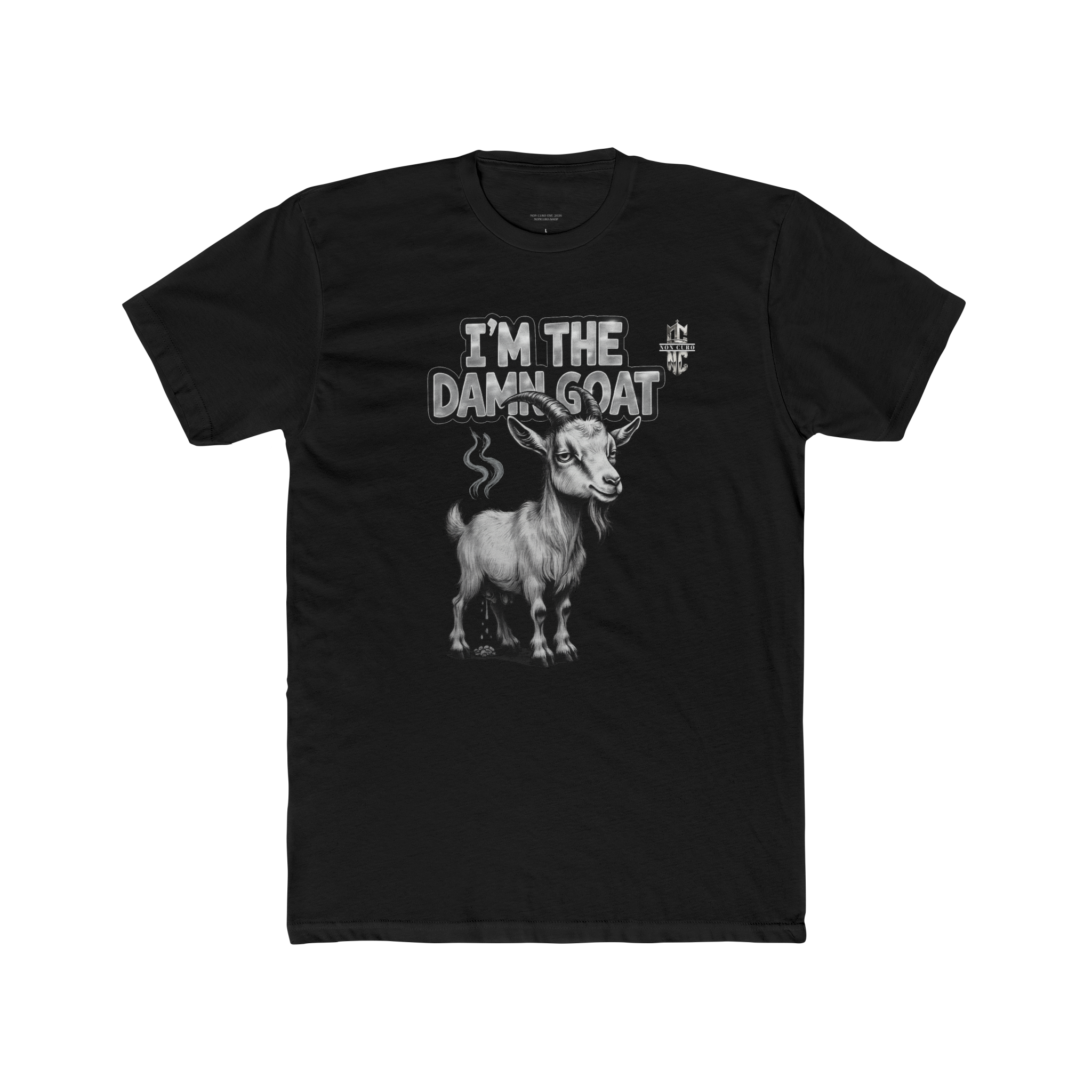 I'M THE DAMN GOAT "GREATEST OF ALL TIME" T-SHIRT