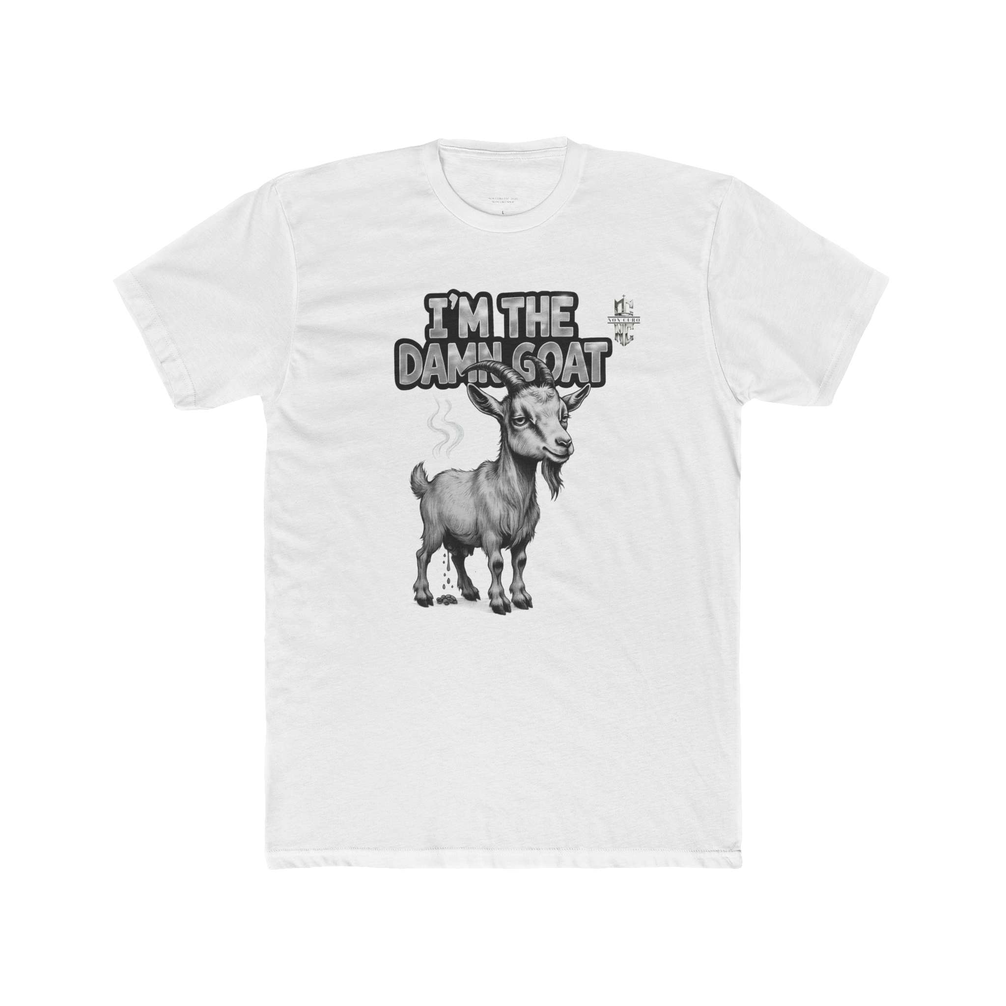 I'M THE DAMN GOAT "GREATEST OF ALL TIME" T-SHIRT