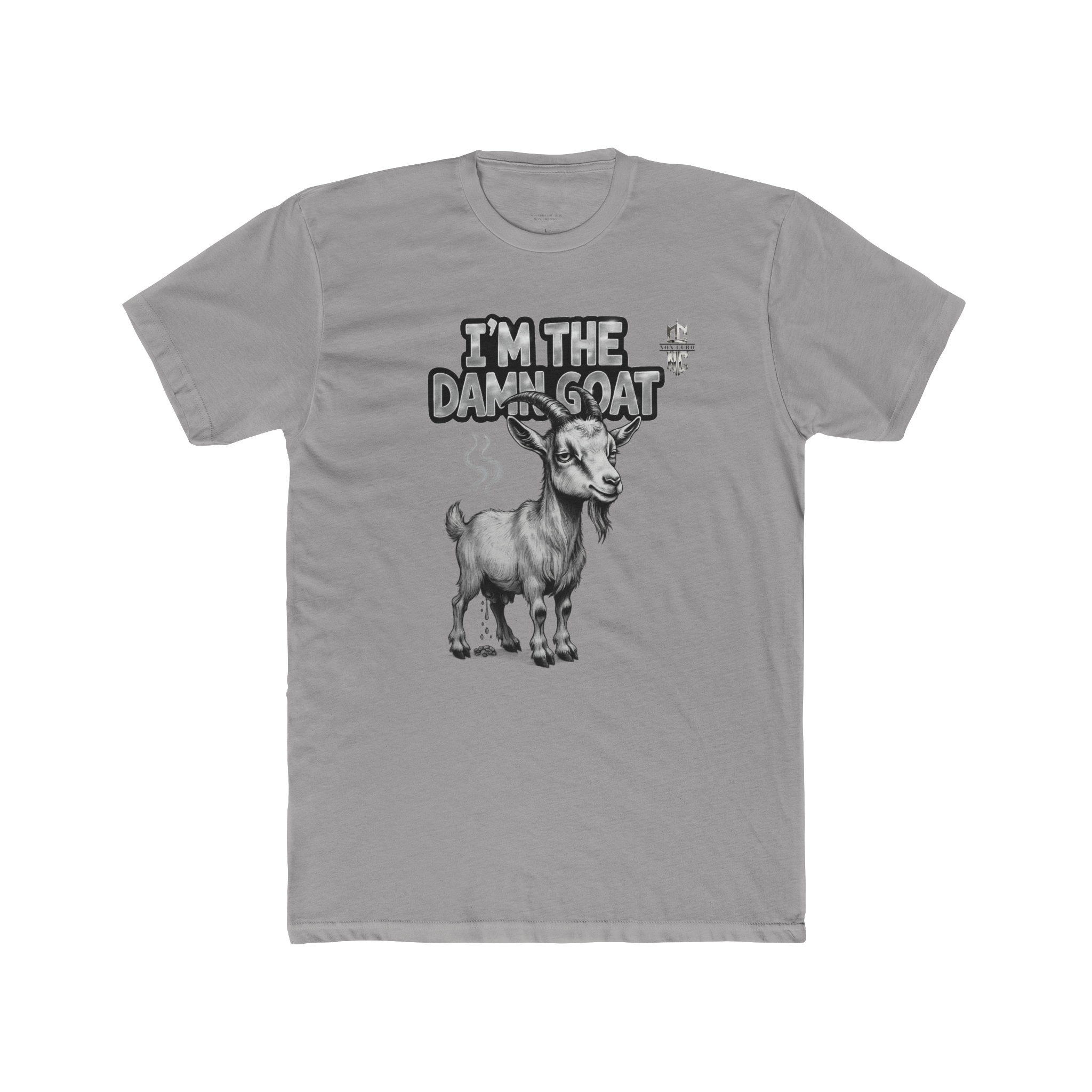 I'M THE DAMN GOAT "GREATEST OF ALL TIME" T-SHIRT