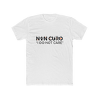 NON CURO "I DO NOT CARE" LOGO STREETWEAR GRAPHIC