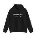 ZERO FUCKS GIVEN - HOODIE!