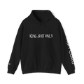 KING SHIT ONLY - HOODIE!