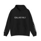 KING SHIT ONLY - HOODIE!