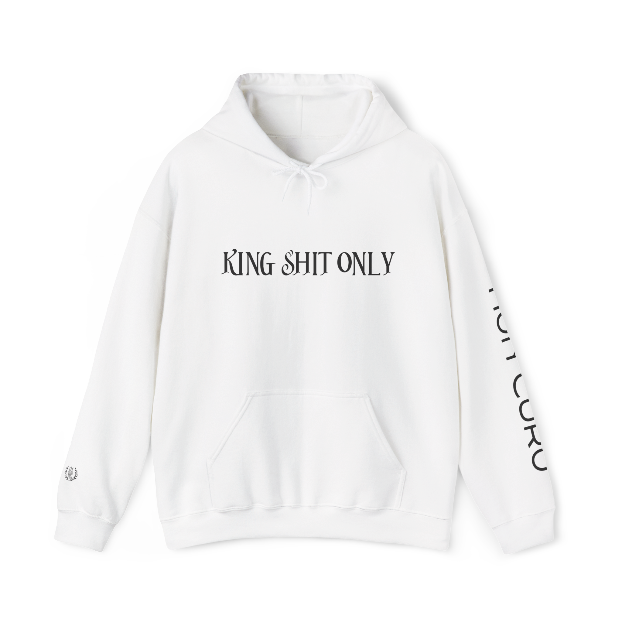 KING SHIT ONLY - HOODIE!