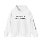 CUTE BUT PSYCHOTIC - HOODIE