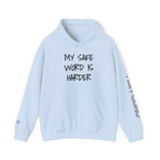 “MY SAFE WORD IS ‘HARDER’” HOODIE" 2