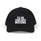 Snapback Trucker Cap — "I'll Be Your Next Mistake" Distressed Text Hat