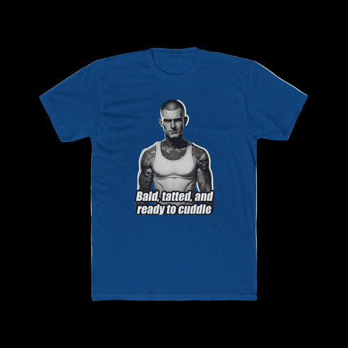 Bald Tatted and ready to cuddle